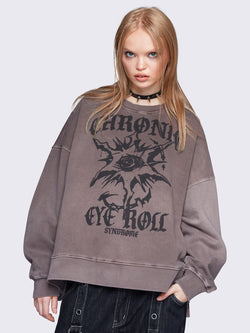 Chronic Eye Roll Sweatshirt
