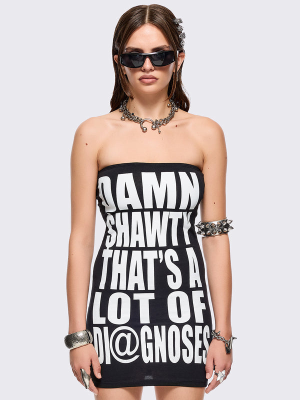 Shawty Diagnosed Dress